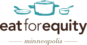 Eat for Equity Minneapolis